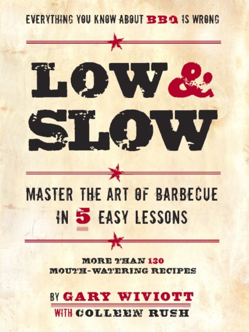 Title details for Low & Slow by Gary Wiviott - Available